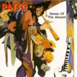 Patto : Sense of the Absurd Patto : Sense of the Absurd